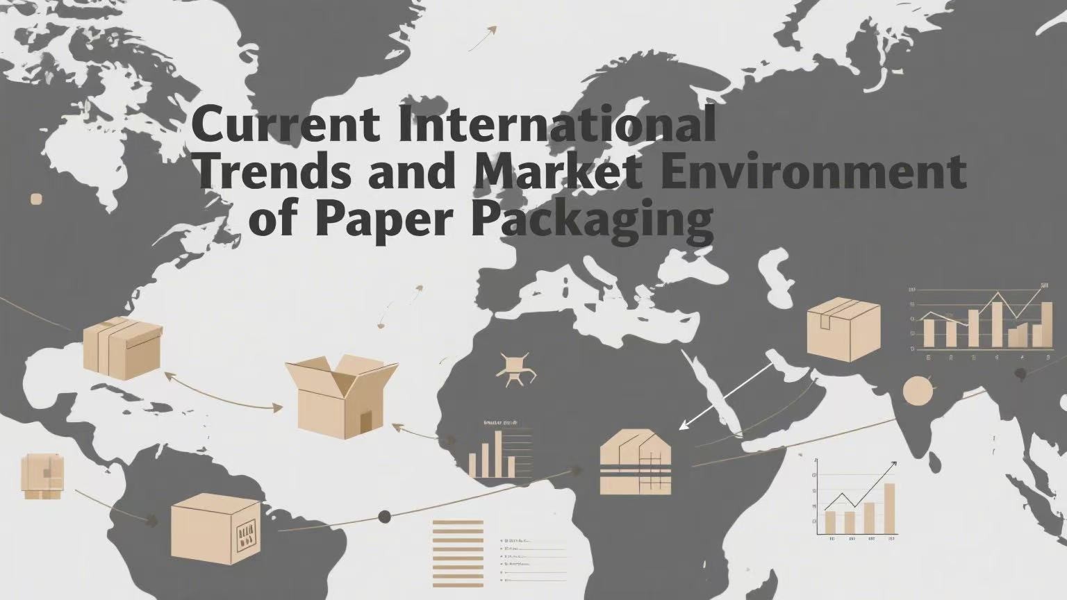 Latest company blogs about Current International Trends and Market Environment of Paper Packaging